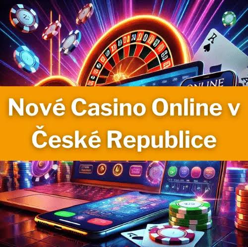 Nove České Online Casino Nové Možnosti Hraní a Zábavy Nove České Online Casino Nové Možnosti Hraní a Zábavy